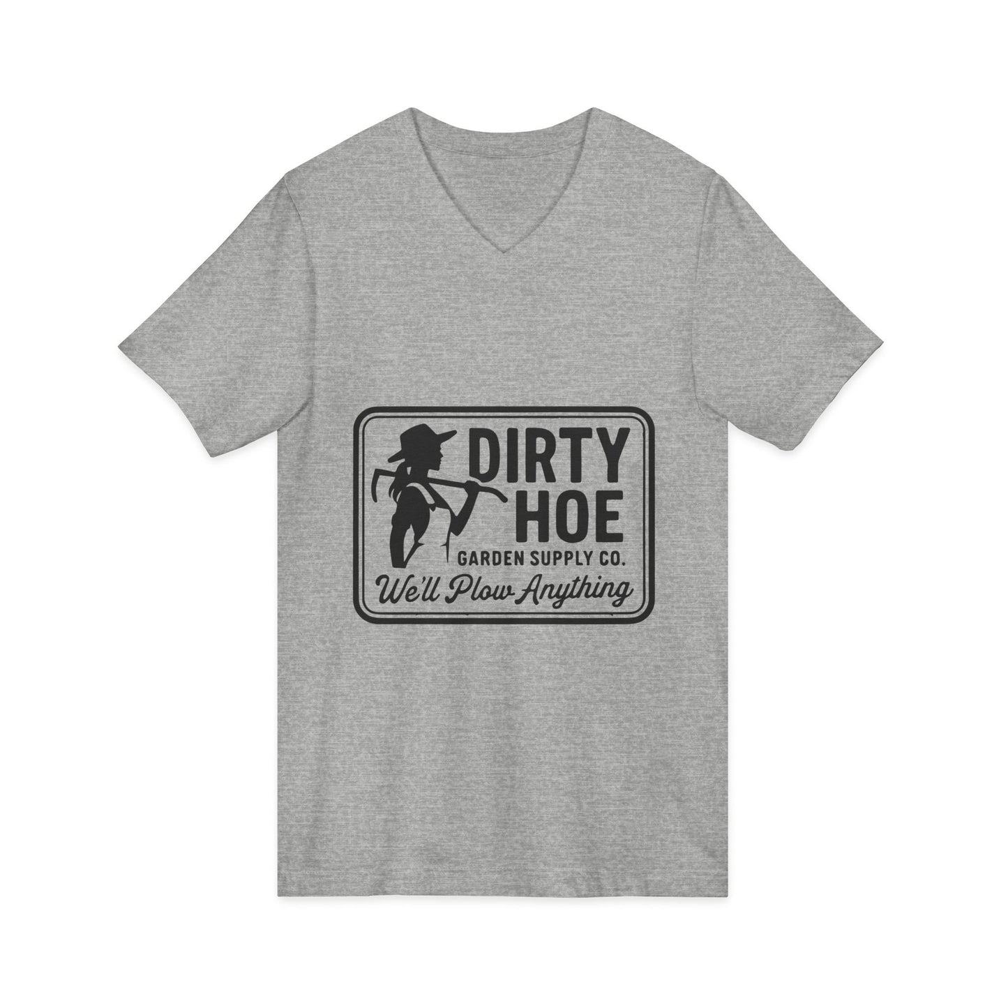 Dirty Hoe Garden Tee — "Dirty Hoe" Garden Supply Co. V‑Neck T‑Shirt