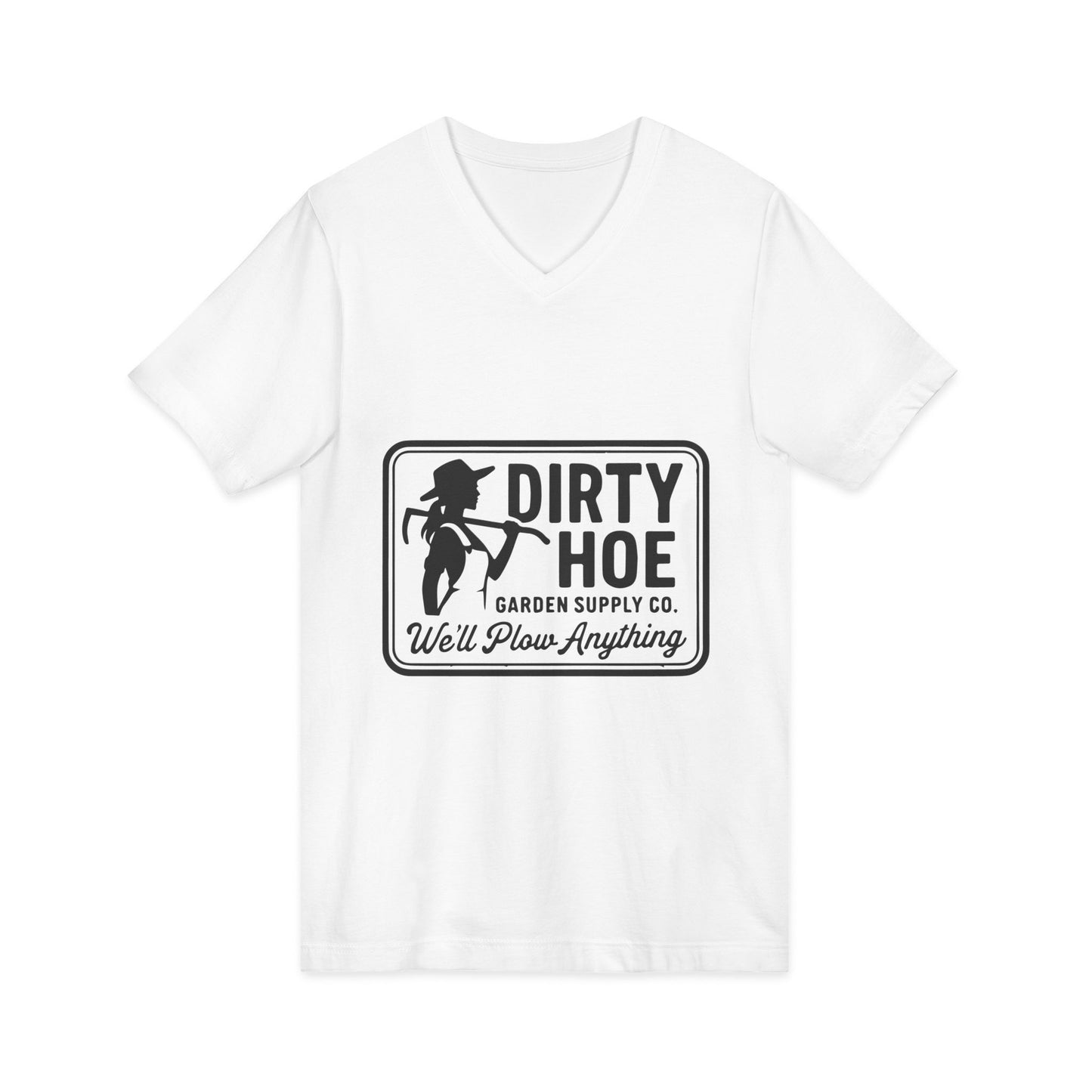 Dirty Hoe Garden Tee — "Dirty Hoe" Garden Supply Co. V‑Neck T‑Shirt
