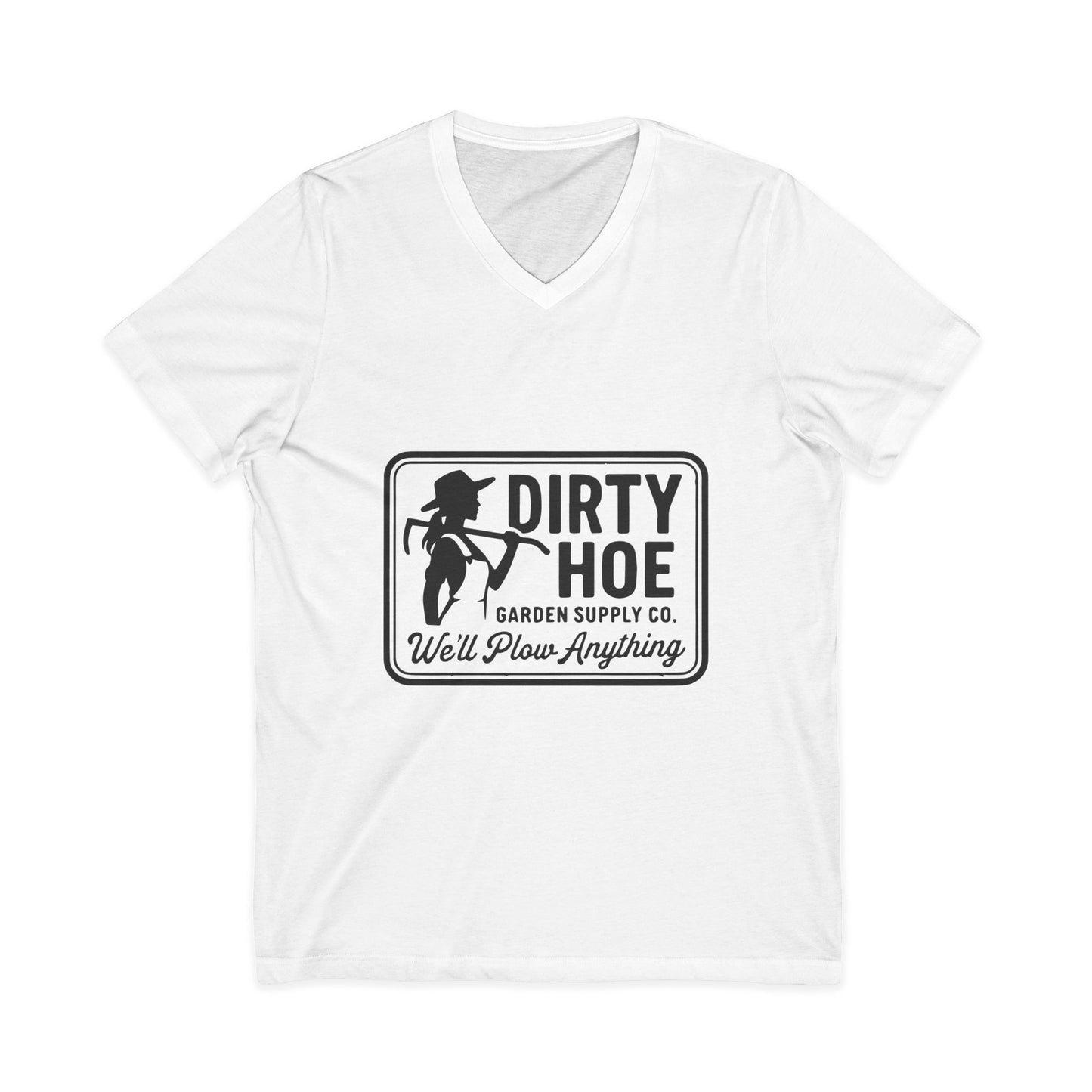 Dirty Hoe Garden Tee — "Dirty Hoe" Garden Supply Co. V‑Neck T‑Shirt